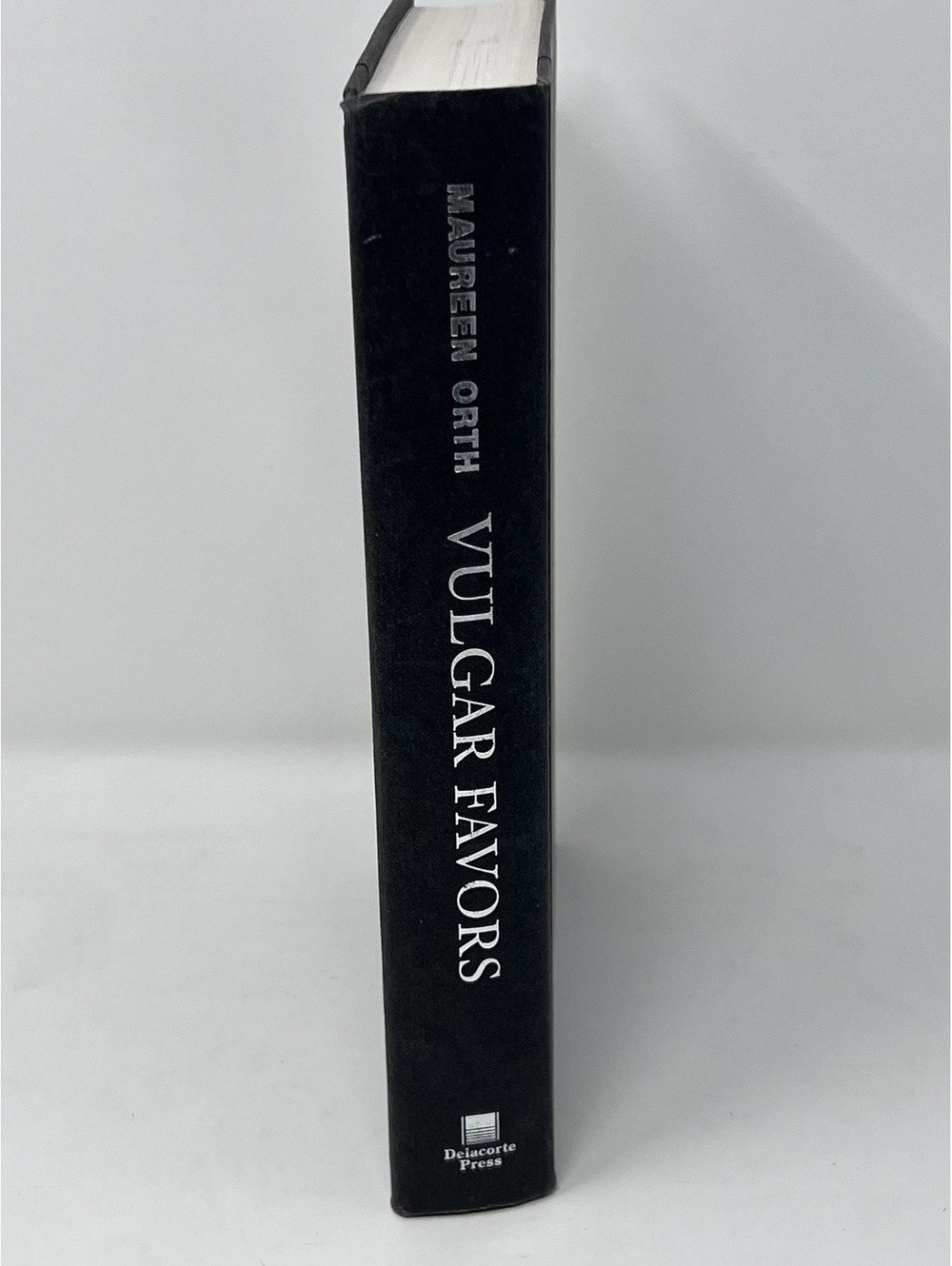 Vulgar Favors by Maureen Orth - Hardcover Book